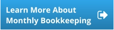 Learn More About Monthly Bookkeeping