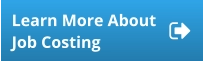 Learn More About Job Costing