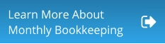 Learn More About Monthly Bookkeeping